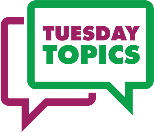 Tuesday Topic graphic